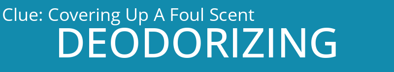 Covering Up A Foul Scent