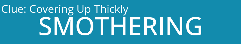 Covering Up Thickly