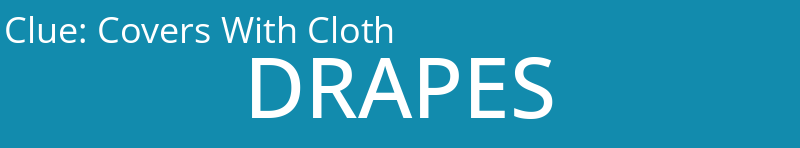 Covers With Cloth