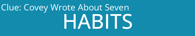 Covey Wrote About Seven