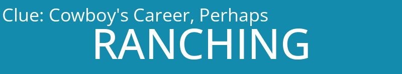 Cowboy's Career, Perhaps