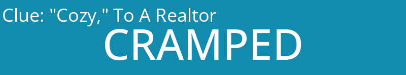 "Cozy," To A Realtor