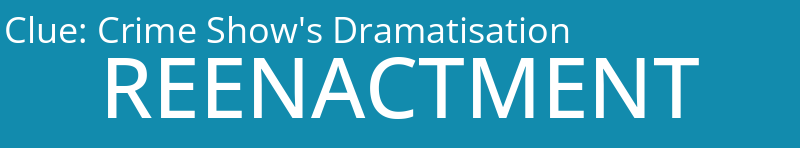 Crime Show's Dramatisation