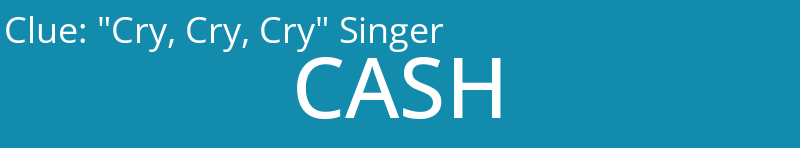 "Cry, Cry, Cry" Singer