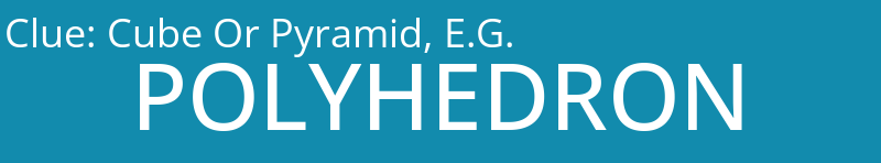 Cube Or Pyramid, E.G.