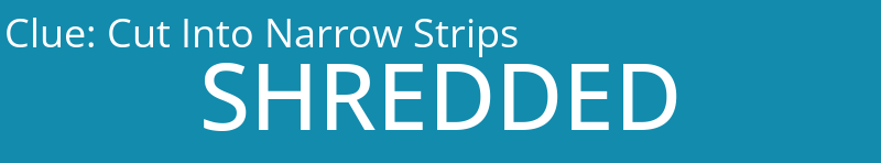 Cut Into Narrow Strips
