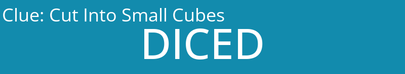 Cut Into Small Cubes