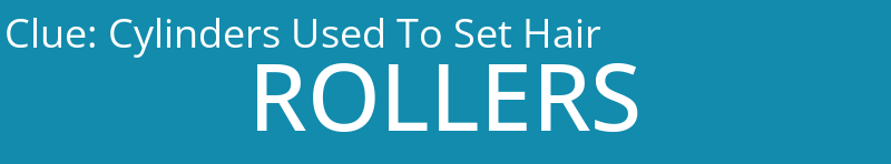 Cylinders Used To Set Hair