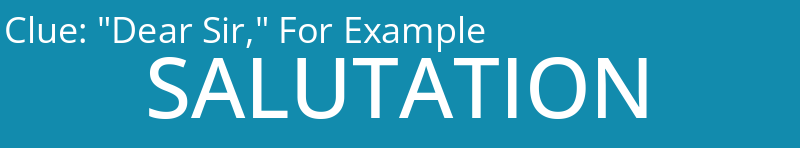 "Dear Sir," For Example