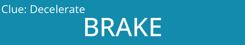 Decelerate