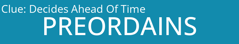 Decides Ahead Of Time