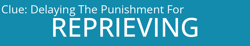 Delaying The Punishment For