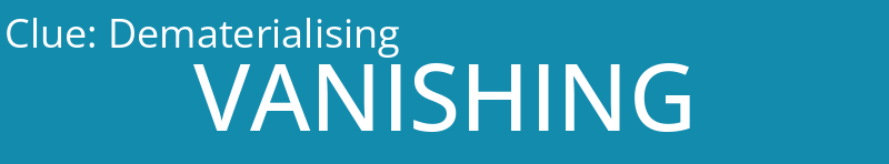 Dematerialising