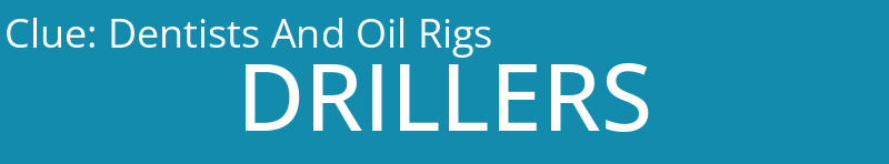 Dentists And Oil Rigs