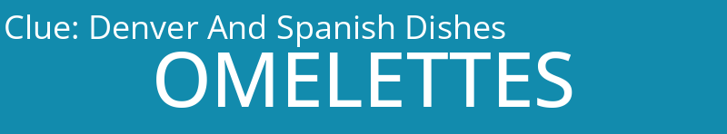 Denver And Spanish Dishes