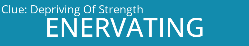 Depriving Of Strength