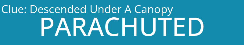 Descended Under A Canopy