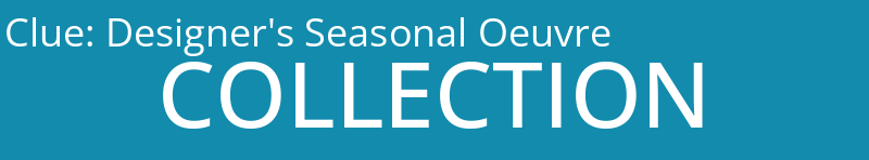 Designer's Seasonal Oeuvre
