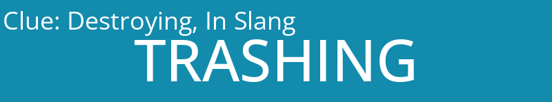 Destroying, In Slang