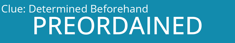 Determined Beforehand