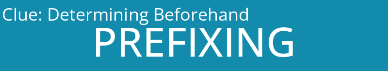 Determining Beforehand