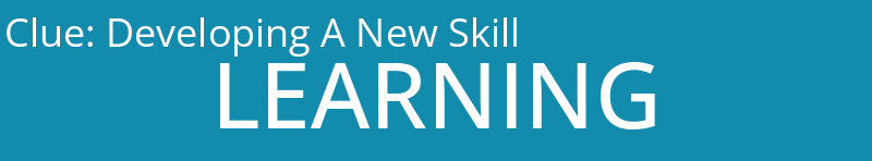 Developing A New Skill