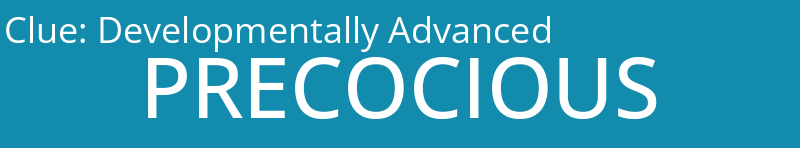 Developmentally Advanced