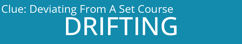 Deviating From A Set Course