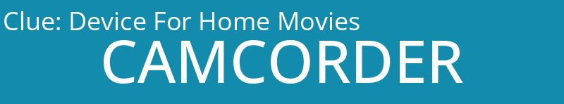 Device For Home Movies