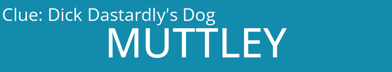 Dick Dastardly's Dog
