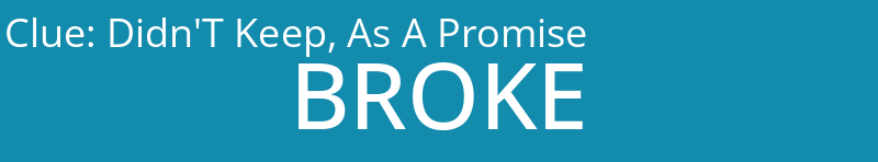 Didn'T Keep, As A Promise