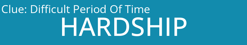 Difficult Period Of Time