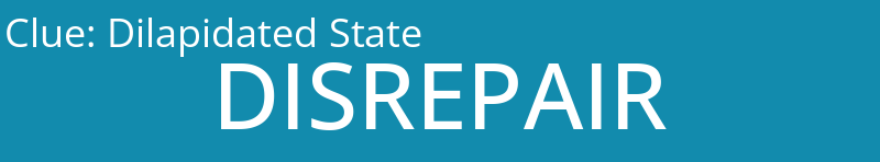Dilapidated State