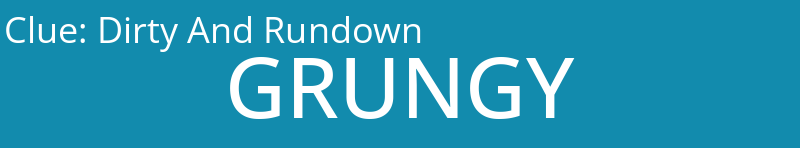 Dirty And Rundown