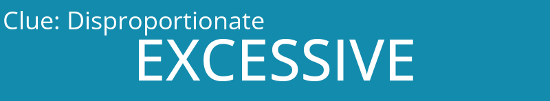 Disproportionate