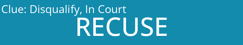 Disqualify, In Court