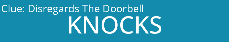 Disregards The Doorbell
