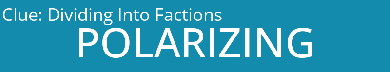 Dividing Into Factions