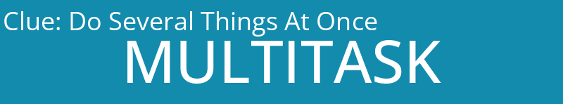 Do Several Things At Once