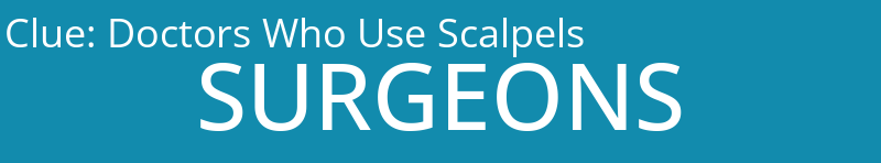 Doctors Who Use Scalpels