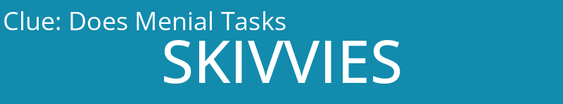Does Menial Tasks