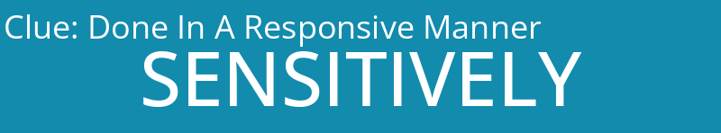 Done In A Responsive Manner