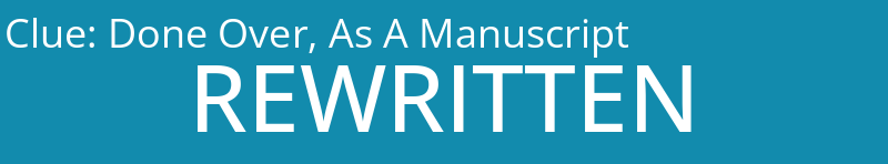 Done Over, As A Manuscript