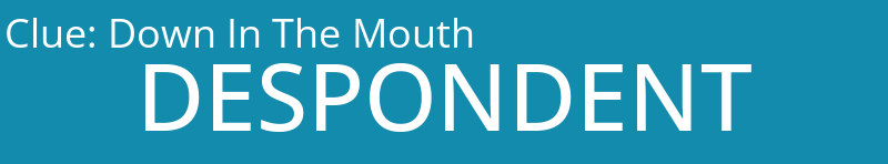 Down In The Mouth