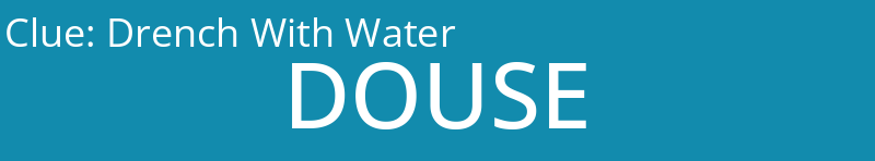 Drench With Water