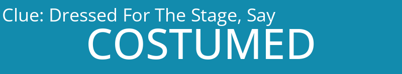 Dressed For The Stage, Say