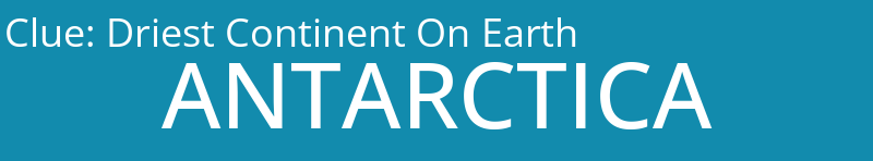 Driest Continent On Earth