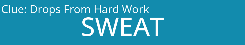 Drops From Hard Work