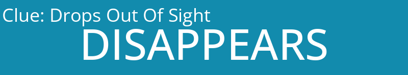Drops Out Of Sight