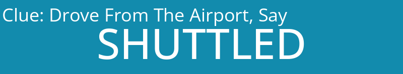 Drove From The Airport, Say